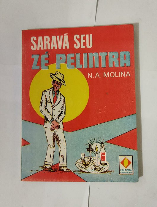 Saravá Seu Zé Pilintra - N. A. Molina