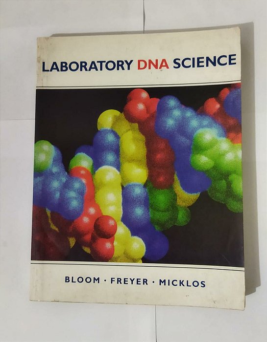 Laboratory DNA Science - Bloom. Freyer. Micklos (Ingles)