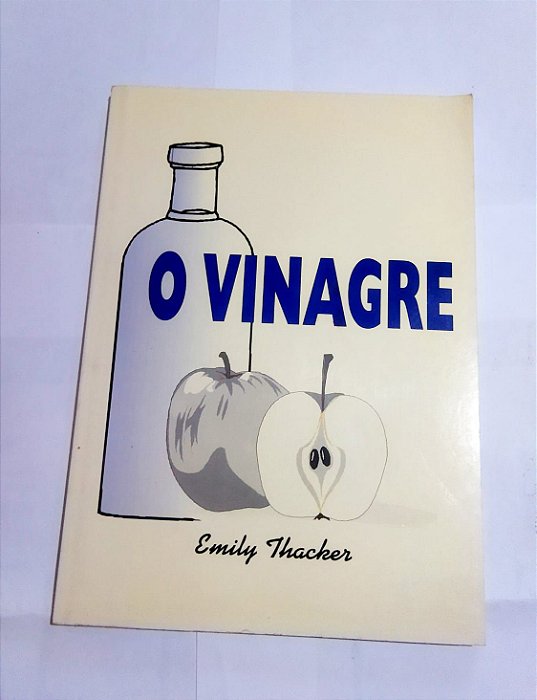 O Vinagre - Emily Thacker