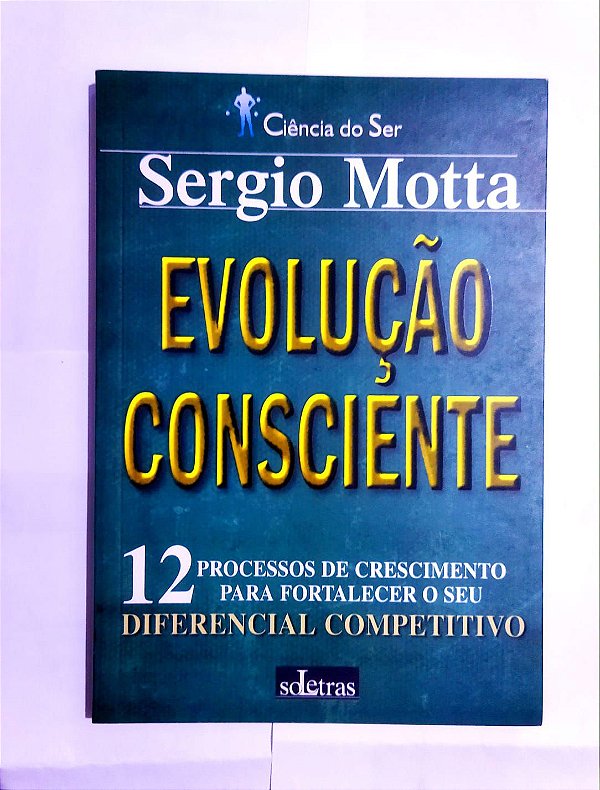 Evolução Consciente - Sergio Motta