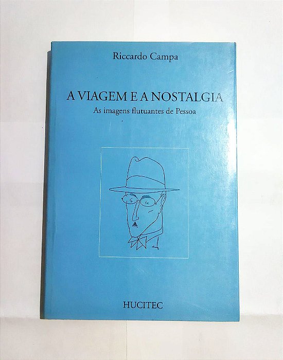 A Viagem e a Nostalgia - Riccardo Campa