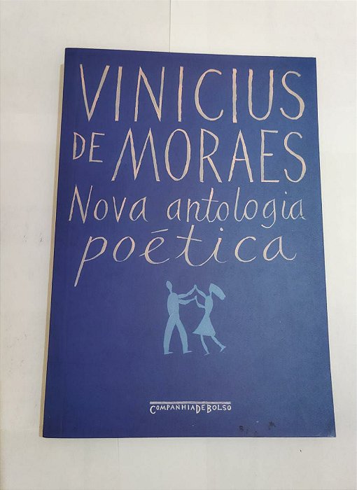 Nova Antologia Poética - Vinicius de Moraes - Cia de Bolso