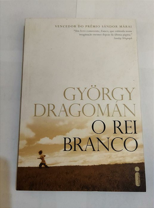 O Rei Branco - Gyorgy Dragomán