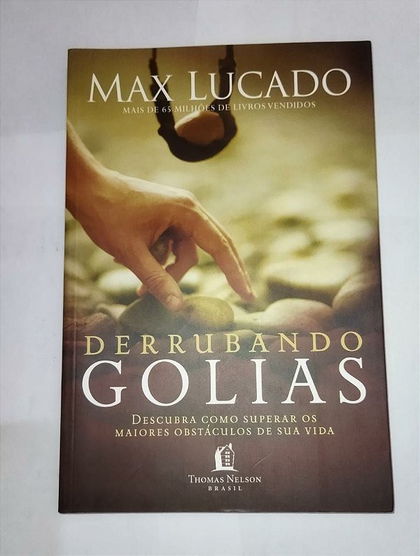 Derrubando Golias - Max Lucado