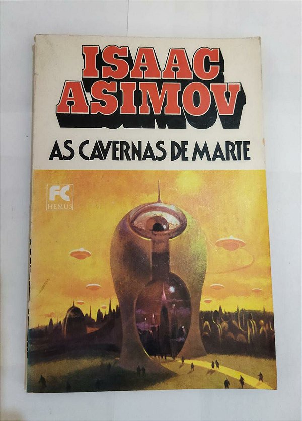 As Cavernas de Marte - Isaac Asimov