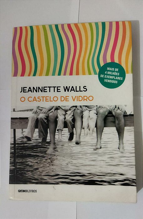 O Castelo de Vidro - Jeannette Walls