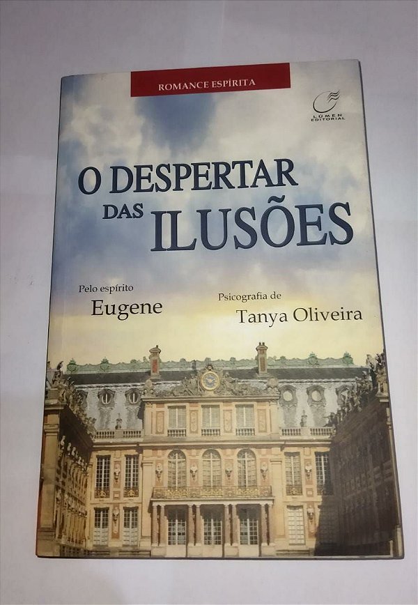 O Despertar Das Ilusões - Tanya Oliveira