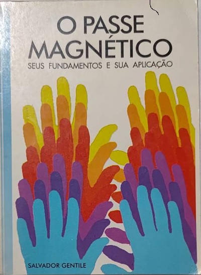 O Passe Magnético - Salvador Gentile
