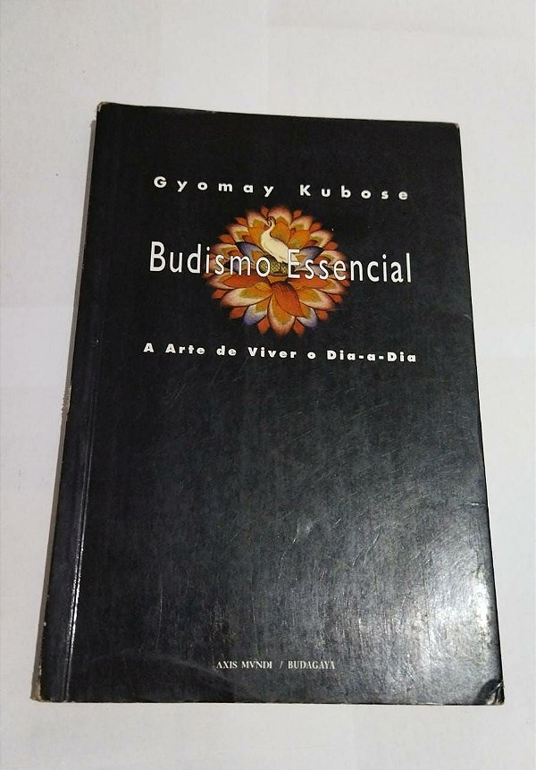 Budismo Essencial - Gyomay Kubose