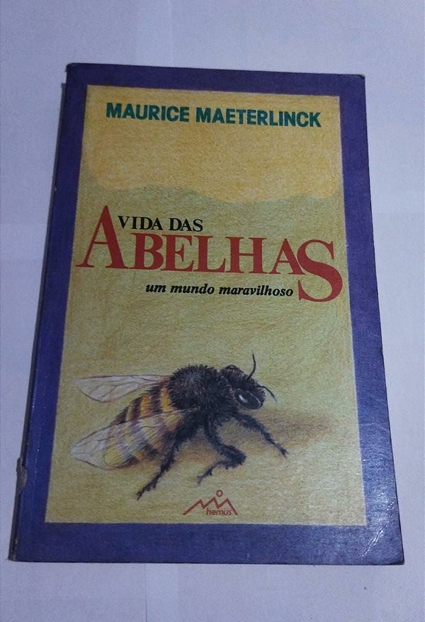 A Vida Das Abelhas - Maurice Maeterlinck