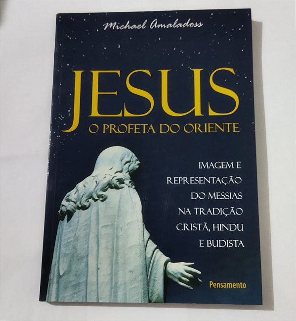 Jesus o Profeta do Oriente - Michael Amaladoss