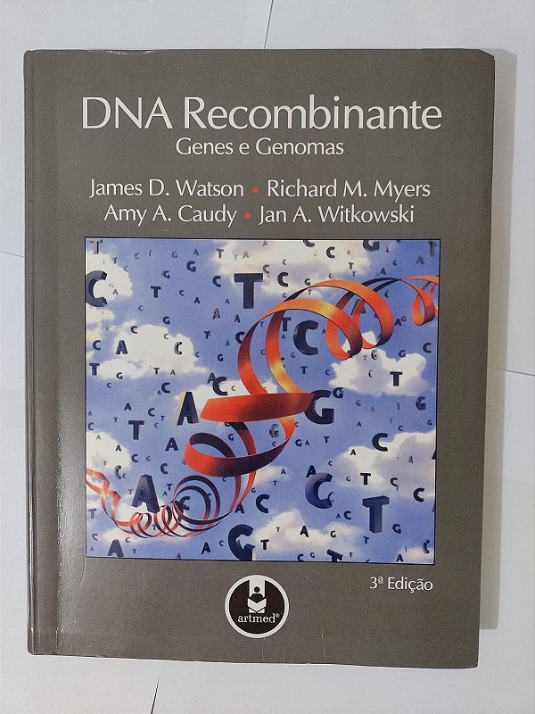 DNA Recombinante - James D. Watson, Richard M. Myers, entre outros