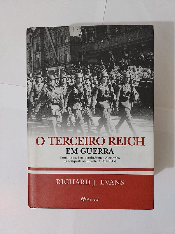 O Terceiro Reich em Guerra - Richard J. Evans