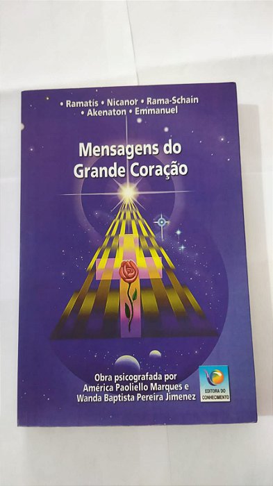 Mensagens Do Grande Coração - Ramantis