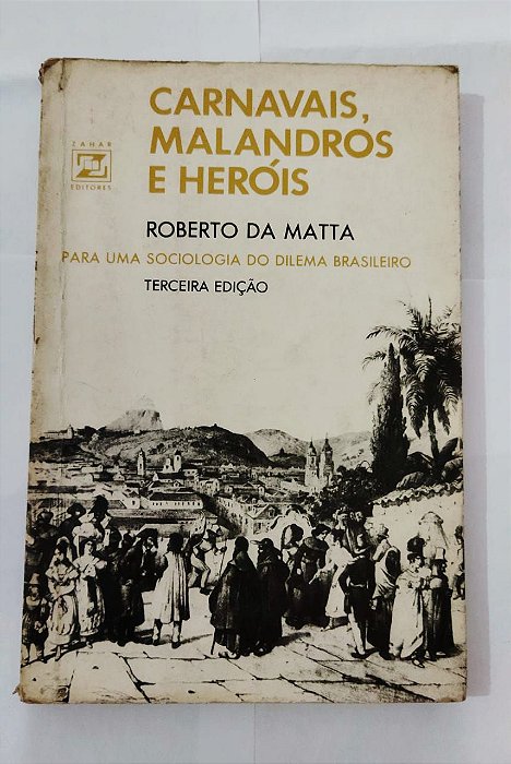 Carnavais Malandros e Heróis - Roberto Da Mata