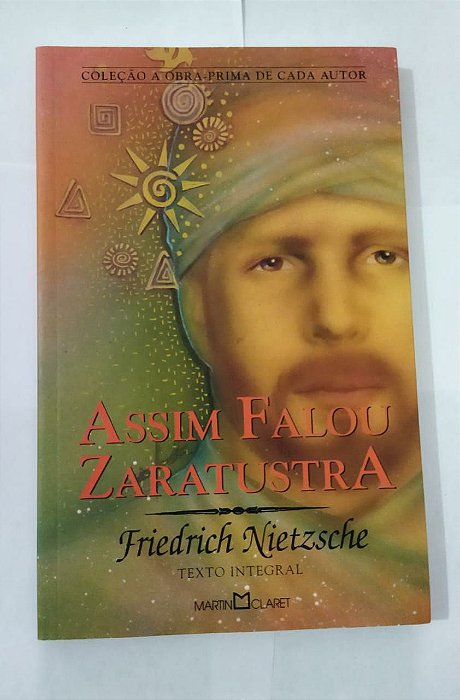Assim Falou Zaratustra - Friedrich Nietzsche - Coleção A Obra Prima de Cada Autor