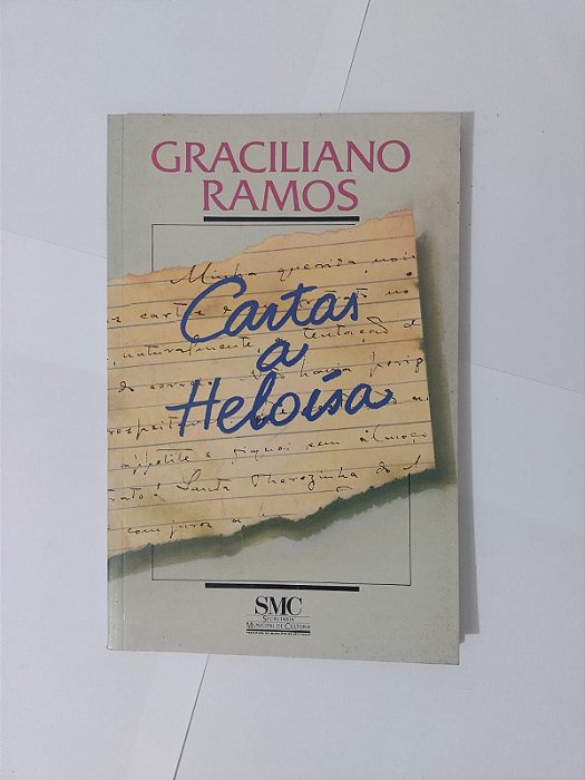 Cartas a Heloísa - Graciliano Ramos