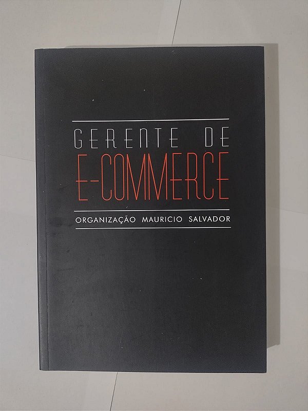 Gerente de E-Commerce - Mauricio Salvador (Org.)