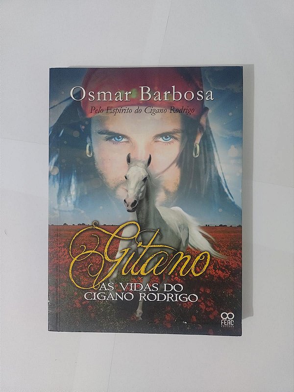 Gitano: As Vidas do Cigano Rodrigo - Osmar Barbosa