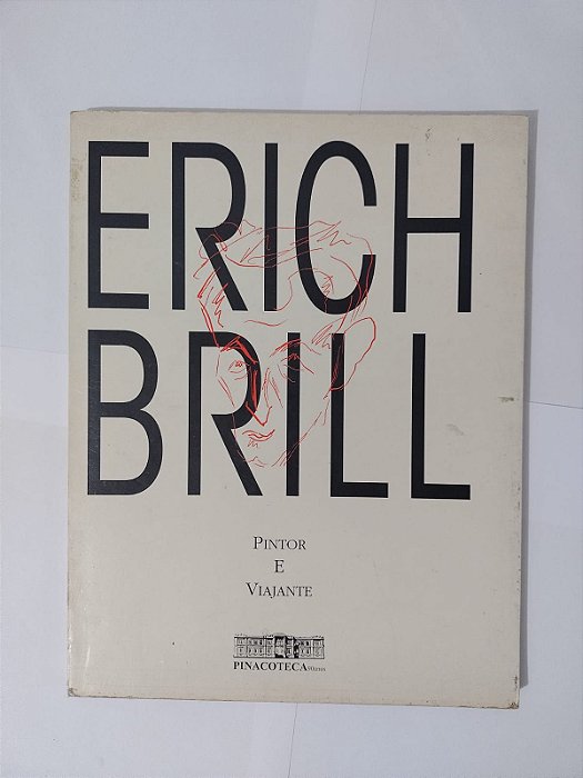 Erich Brill: Pintor e Viajante