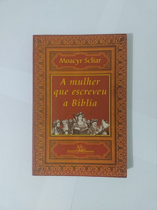 A Mulher que Escreveu a Bíblia - Moacyr Scliar