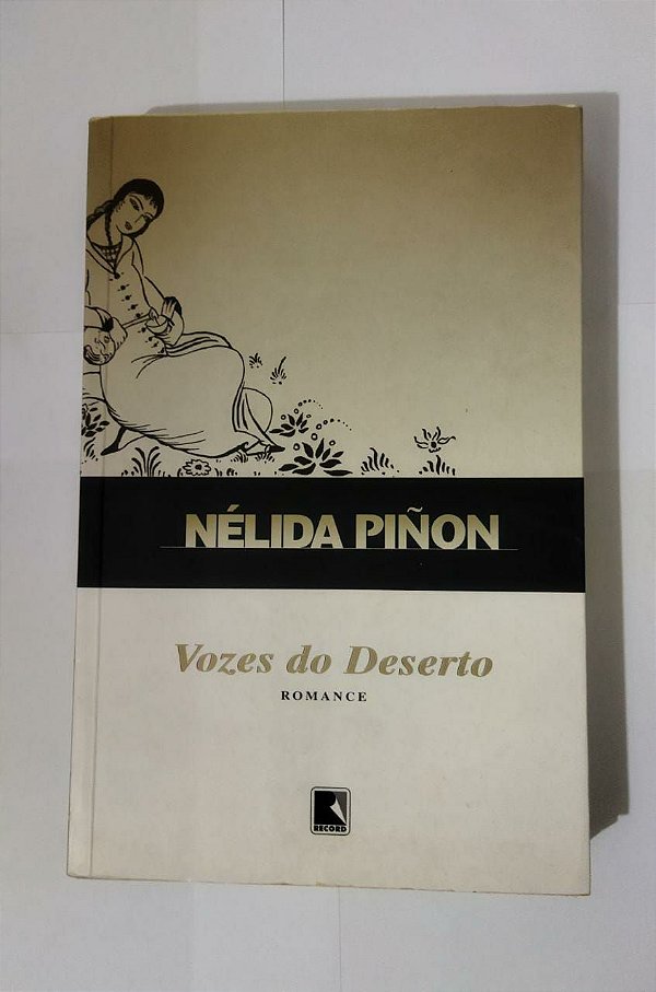 Nélida Piñon - Vozes Do Deserto