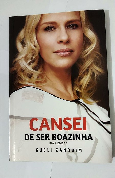 Cansei De Ser Boazinha - Sueli Zanquin