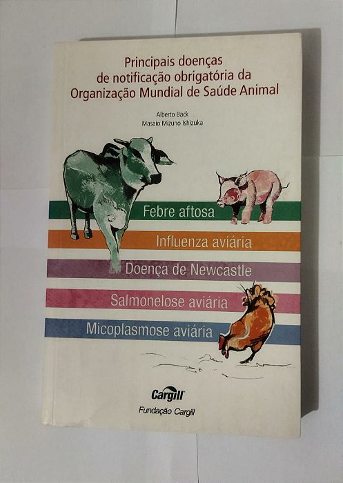 Principais doenças de notificação obrigatória da Organização Mundial de Saúde Animal - Alberto Back