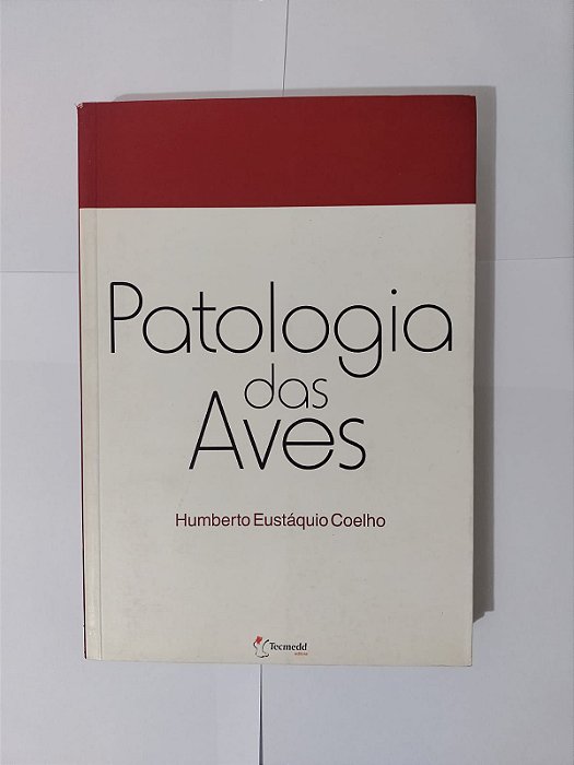 Patologia das Aves - Humberto Eustáquio Coelho