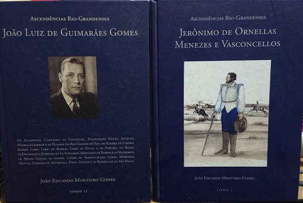 Ascendências Rio-Grandenses - 2 Volumes - João Eduardo Monteiro Gomes
