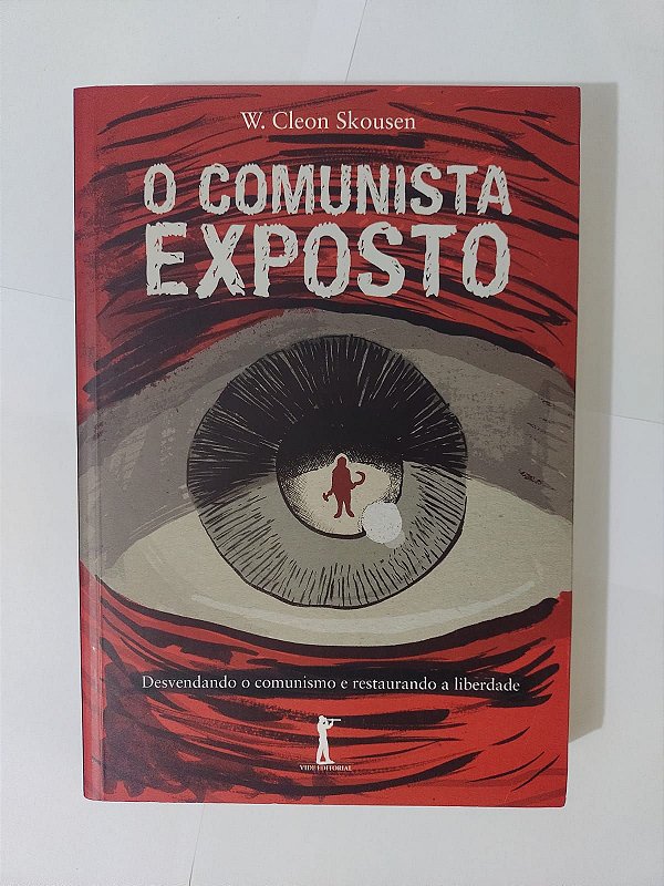 O Comunista Exposto - W. Cleon Skousen