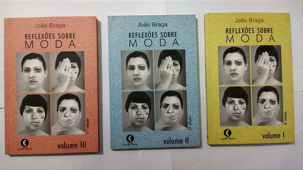 Kit 3 Livros - Reflexões Sobre Moda ( Vol.1 ,2 e 3)  - João Braga