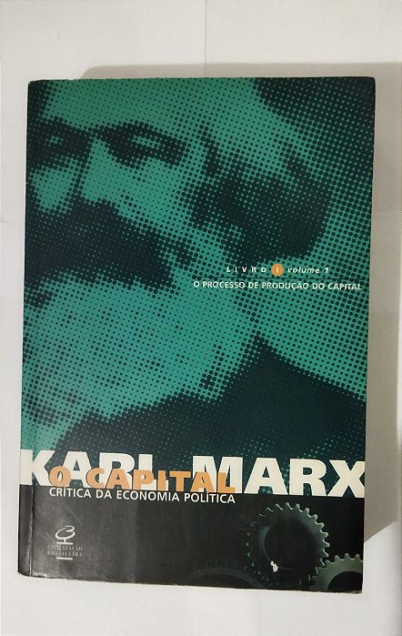 O Capital ( Vol.1) - Karl Marx