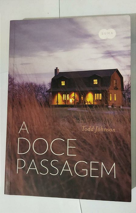 A Doce Passagem Todd Johnson