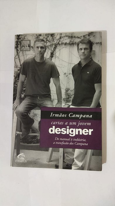Irmão Campana - Cartas A Um Jovem Designer