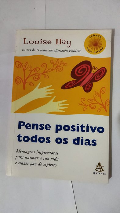 Pense Positivo Todos Os Dias - Louise Hay