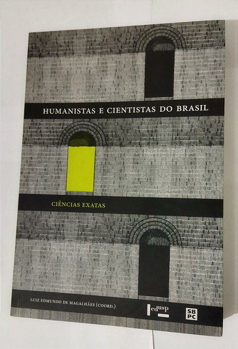 Humanistas e Cientistas Do Brasil - Luiz Edmundo De Magalhães