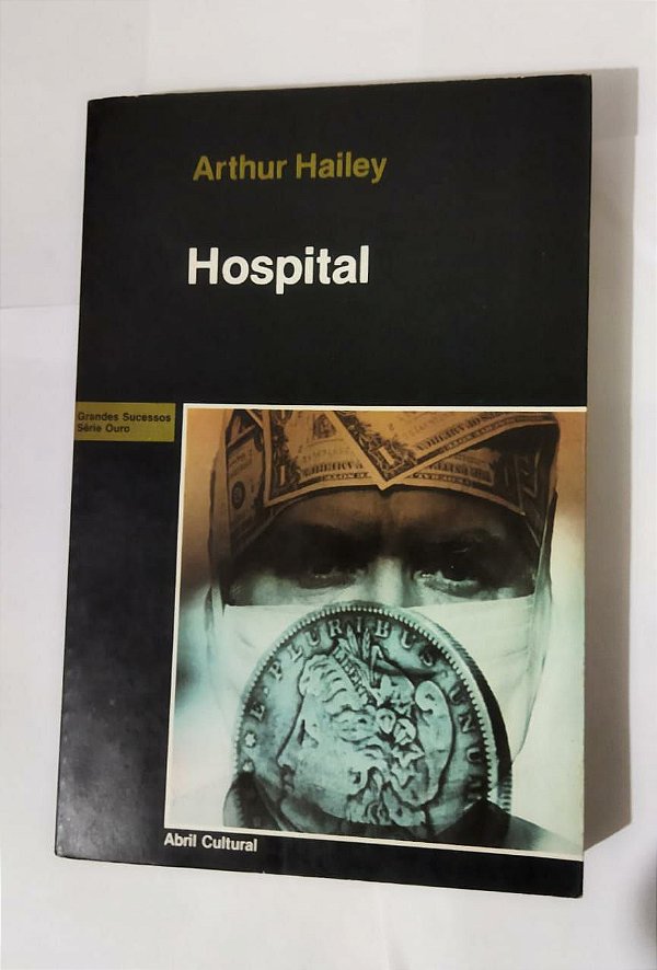 Hospital - Arthur Hailey