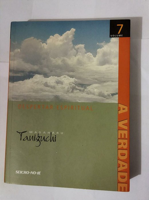 A Verdade Da Vida - Masaharu Taniguchi (Vol. 7)