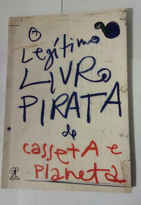 O Legítimo Livro Pirata de Casseta e Planeta