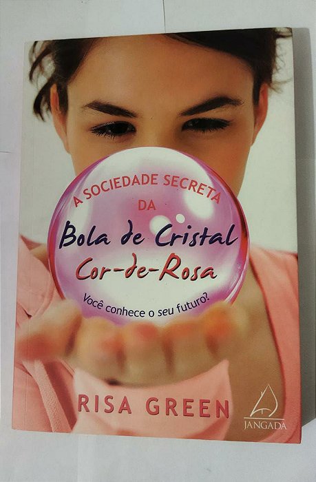 A Sociedade Secreta Da Bola De Cristal Cor-De-Rosa: Risa Green