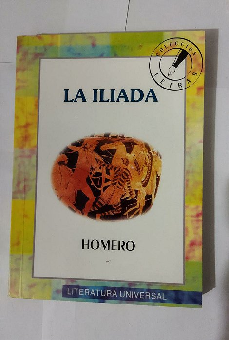 La Iliada - Homero ( Espanhol )