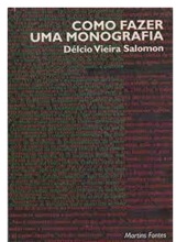 Como Fazer Uma Monografia - Délcio Vieira Salomon