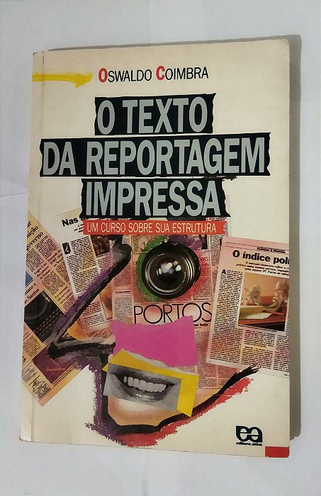 O Texto Da Retortagem Impressa - Oswaldo Coimbra