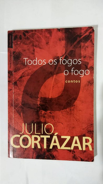 Todos Os Fogos o Fogo - Julio Cortázar - pocket