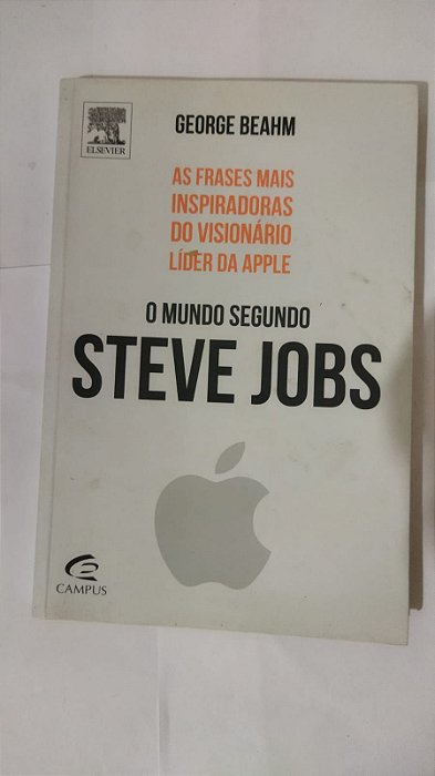 O Mundo Segundo Steve Jobs - George Beahm