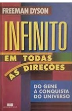 Infinito Em Todas As Direções - Freeman Dyson