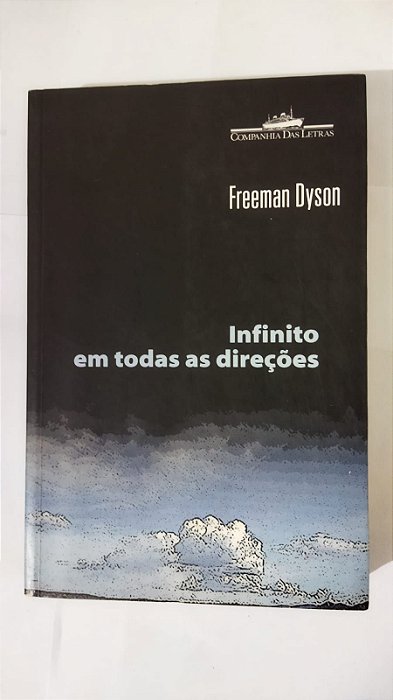 Infinito Em Todas As Direções - Freeman Dyson