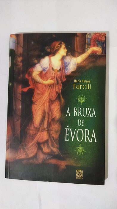 A Bruxa De Évora - Maria Helena Farelli