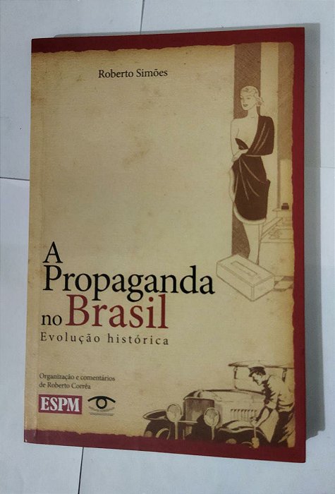 A Propaganda no Brasil - Roberto Simões